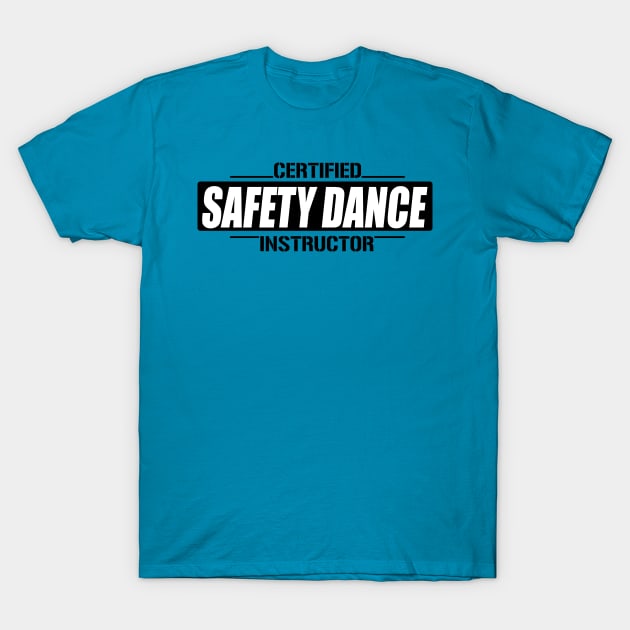 Safety Dance T-Shirt by Illustratorator